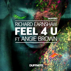 Richard Earnshaw Ft. Angie Brown - Feel 4 U - Classic House Mix - CLIP