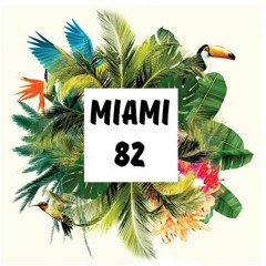 Miami 82 (Vassago Bootleg)