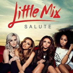 Little Mix - Salute ( Prod. By Romano Alfonso )ORIENTAL BANGERZ REMIX