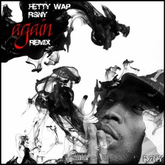 Again - Fetty Wap (RSNY WEEDMIX)