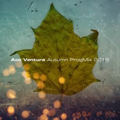 Ace Ventura - Autumn Progmix 2015