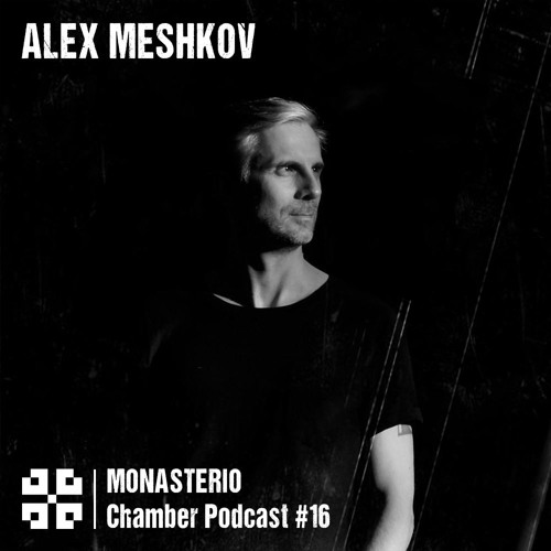 Monasterio Chamber Podcast #16 Alex Meshkov