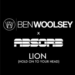 Ben Woolsey Feat. ABSORB - Lion (Hold On To Your Head) BBC INTRODUCING RADIO RIP