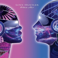 LOVE HUSTER: Shoot Me Up