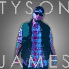 Tyson James***Come Around***