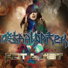Hot and Wet [OUT NOW ON PLAY EP]