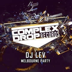 DJ Lev - Melbourne Party (Original Mix) [Out Now]