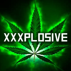 XXXPLOSIVE