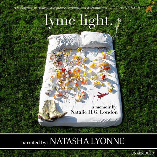 Lyme Light: A Memoir by Natalie London, narrated by ...