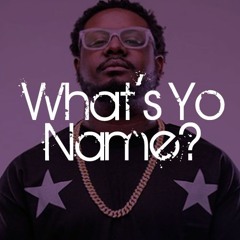 Whats Yo Name [T-Pain x DJ Mustard Type Beat]