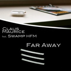 Far Away feat. Swamp HFM