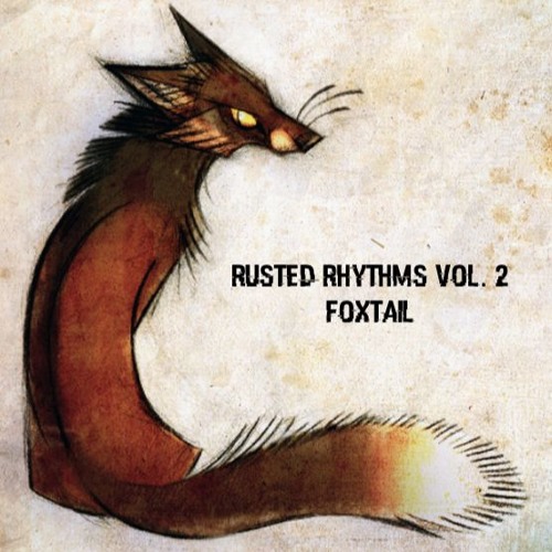 Rusted Rhythms Vol. 2 - Foxtail