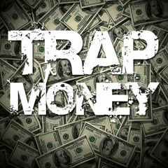 Trap Money