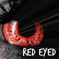 Red Eyed - Sheesh