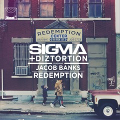 Sigma & Diztortion ft. Jacob Banks - Redemption (Jack Beats Dub Mix)