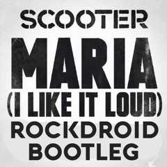 FREE DL! - Scooter - Maria (Rockdroid "cheesy but crowd is pleasy" Bootleg)