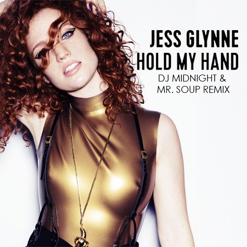 Stream Jess Glynne - Hold My Hand (DJ Midnight & Mr. Soup (Trap Remix)) by  DJ MIDNIGHT | Listen online for free on SoundCloud