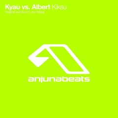 Kyau & Albert - Kiksu (Trance Classic 2006)