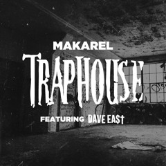 Makarel & Dave East - "TrapHouse" JumpMan (Freestyle)