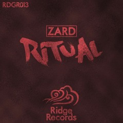 Zard - Ritual (Original Mix)[Ridge Records]
