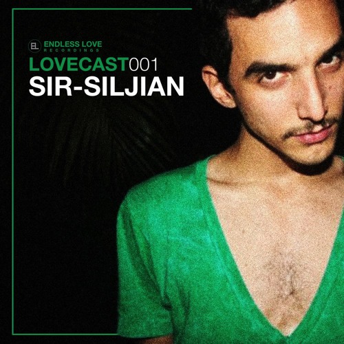 Lovecast 001 - Sir-Siljian