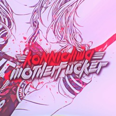 Konnichiwa MotherFucker - (Original)= FREE DL =
