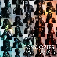 Tony Ozier  - 36 Flavas - 10 - 36 Flavas