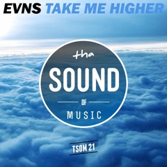 EVNS - Take Me Higher (Original Mix)