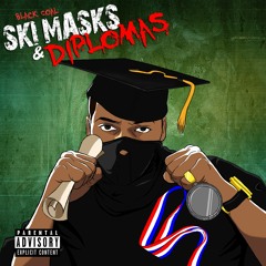Black COAL - "Ski Masks & Diplomas" [ALBUM]