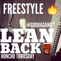 HonchoBandz - Lean Back {Freestyle}