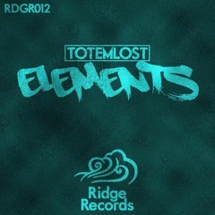 Totemlost - Elements (OUT NOW) [FREE DL]