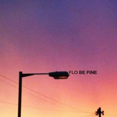 Flo Be Fine