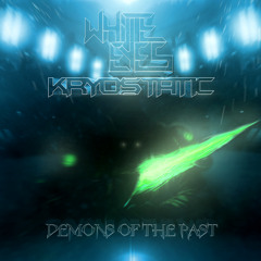 Kryostatic X White Eyes - Demons Of The Past (FREE DOWNLOAD)