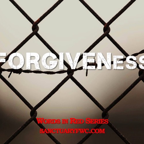FORGIVENess (Part 1)