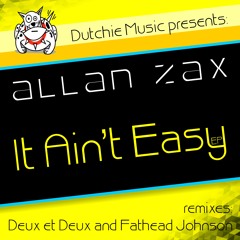 Allan Zax - It Ain't Easy (original mix) preview
