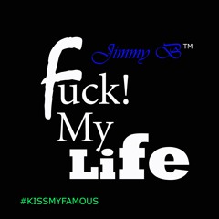 Jimmy B - Fuck My Life LP [2015]