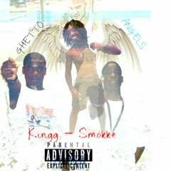 Kingg Smokke - Ghetto Angels