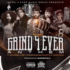 G.4.E Anthem - IMAGE Ft. Eunique Shant'e, EDYMNDZ, Young Redd & Larry Hoover [Prod. By SuperStar O]