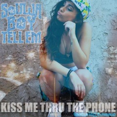 Soulja Boy- Kiss Me Thru The Phone REMIX