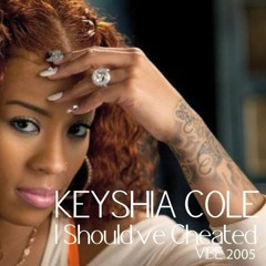 KEYSHIA COLE - I SHOULD HAVE CHEATED ( REMIX PROD. ORLATH )