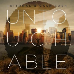 Tritonal & Cash Cash - Untouchable (Gooty One Bootleg)[FREE DOWNLOAD]