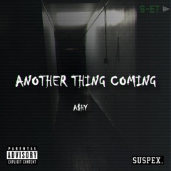 Another Thing Coming (Prod. SSJ)