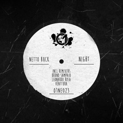Netto Buck - Night (Venttura Remix) O1ne Records