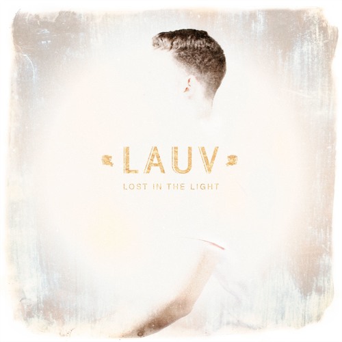 Indkøbscenter klient Pludselig nedstigning Stream Lauv | Listen to Lost In The Light - EP playlist online for free on  SoundCloud
