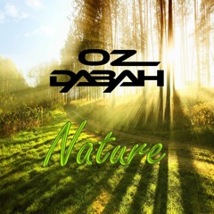Oz Dabah - Nature [ BUY=FREE DOWNLOAD ]