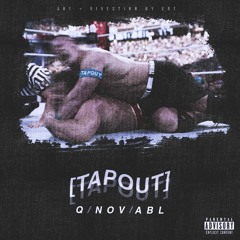 Tap Out-QxABL