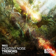 Indecent Noise - Tremors (Darren Porter Remix)  PREVIEW