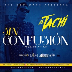 El Tachi - Sin Confusión (Version Video)
