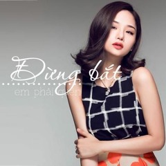 Miu Lê _ Đừng Bắt Em Phải Quên _ TiểuBi Rmx