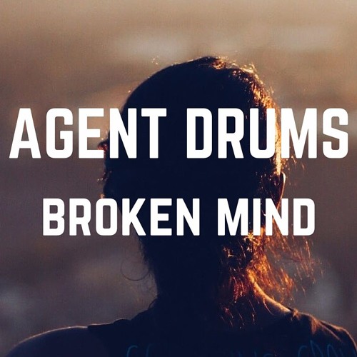 Agent Drums - Broken Mind (Preview) [Out 8 October]